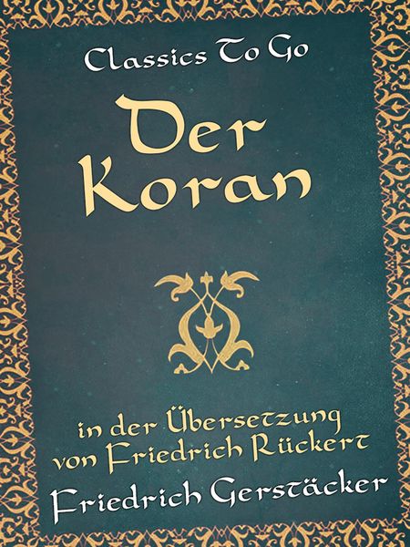 Produktbild: Der Koran in der &Uuml;bersetzung von Friedrich R&uuml;ckert