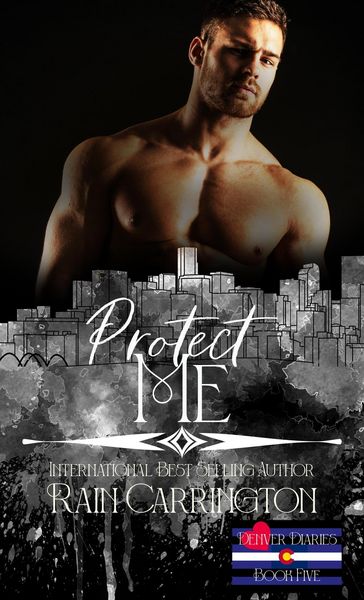 Produktbild: Protect Me (Denver Diaries, #5)