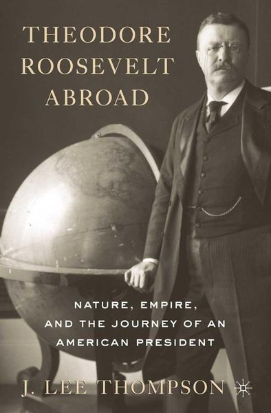 Produktbild: Theodore Roosevelt Abroad