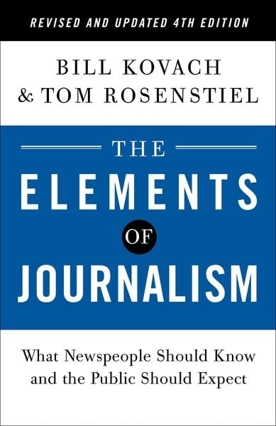Produktbild: The Elements of Journalism, Revised and Updated 4th Edition