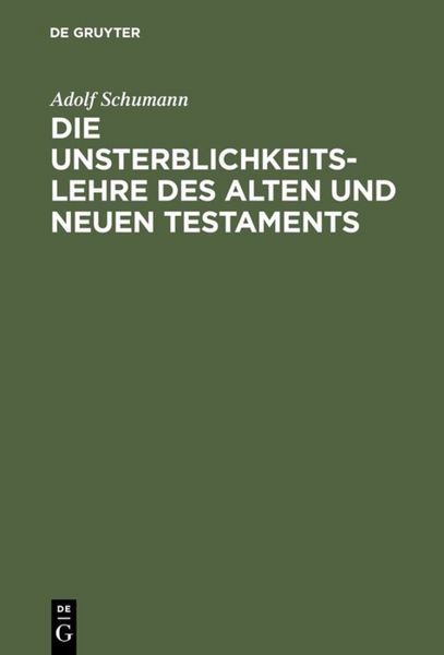 Produktbild: Die Unsterblichkeitslehre des Alten und Neuen Testaments