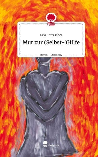 Produktbild: Mut zur (Selbst-)Hilfe. Life is a Story - story.one