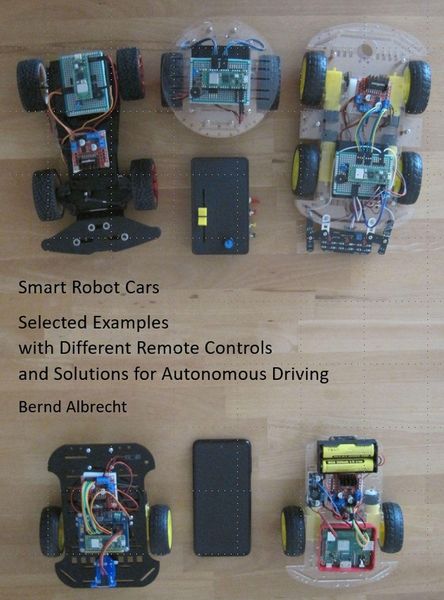 Produktbild: Smart Robot Cars - Selected Examples with Different Remote Controls and Solutions for Autonomous Driving