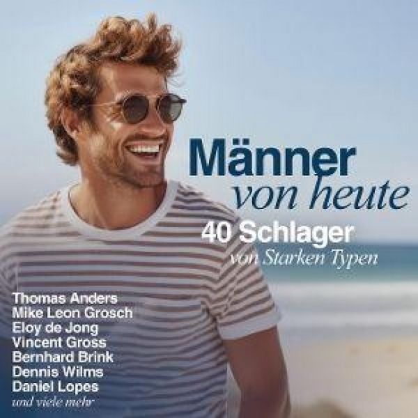 Produktbild: M&auml;nner von heute: 40 Schlager von starken Typen