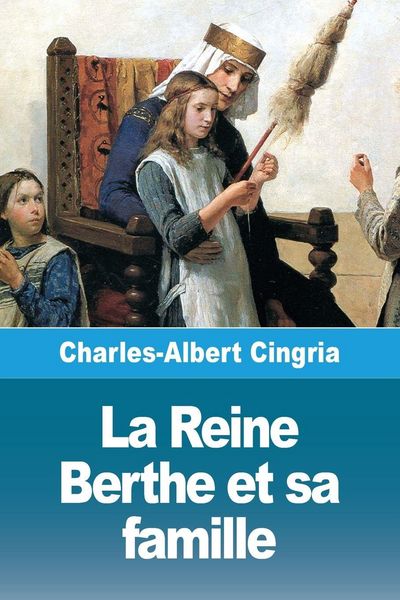 Produktbild: La Reine Berthe et sa famille