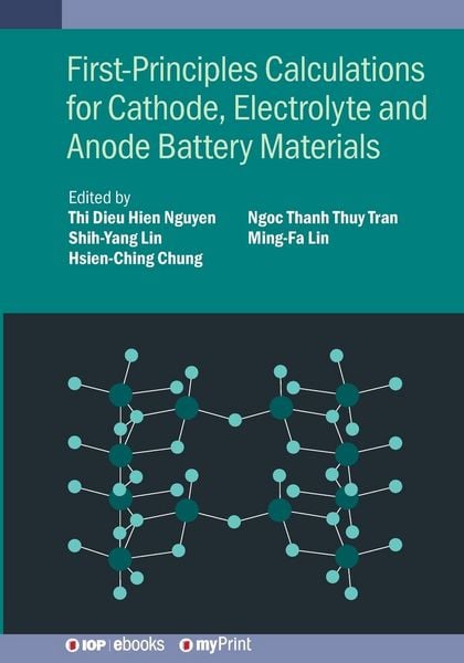 Produktbild: First-Principles Calculations for Cathode, Electrolyte and Anode Battery Materials