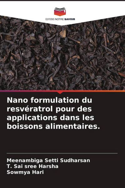 Produktbild: Nano formulation du resv&eacute;ratrol pour des applications dans les boissons alimentaires.
