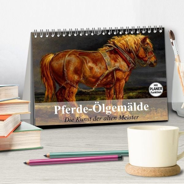Produktbild: Pferde-&Ouml;lgem&auml;lde. Die Kunst der alten Meister (Tischkalender 2026 DIN A5 quer), CALVENDO Monatskalender