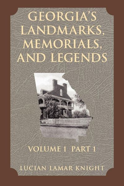 Produktbild: Georgia's Landmarks, Memorials, and Legends Vol 1 Part 1