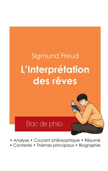 Réussir son Bac de philosophie 2025 : Analyse de L'Interprétation des rêves de Sigmund Freud, Taschenbuch von Sigmund Freud, Bac de français,