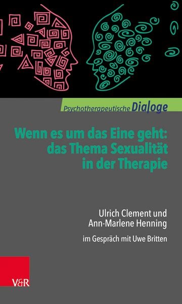 Produktbild: Wenn es um das Eine geht: das Thema Sexualit&auml;t in der Therapie