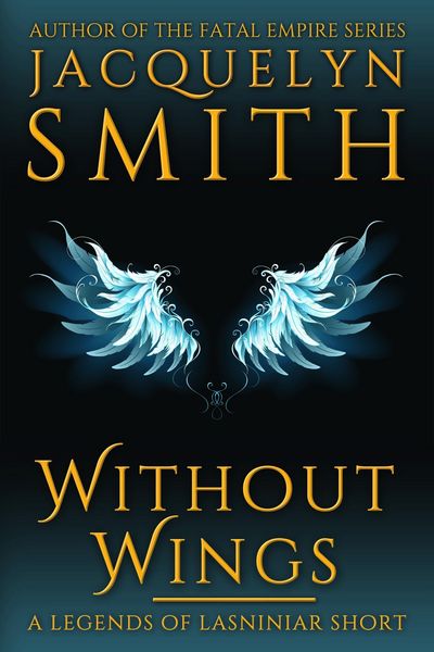 Produktbild: Without Wings: A Legends of Lasniniar Short