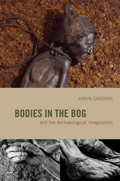 Produktbild: Bodies in the Bog and the Archaeological Imagination