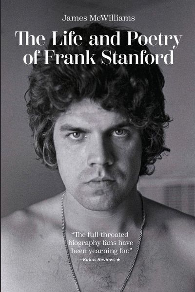 Produktbild: The Life and Poetry of Frank Stanford