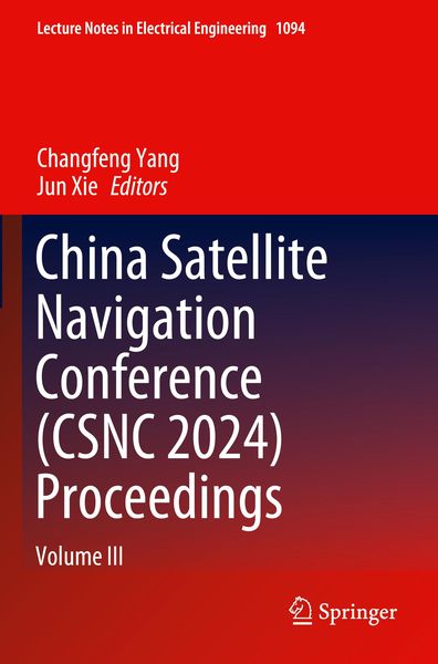 Produktbild: China Satellite Navigation Conference (CSNC 2024) Proceedings