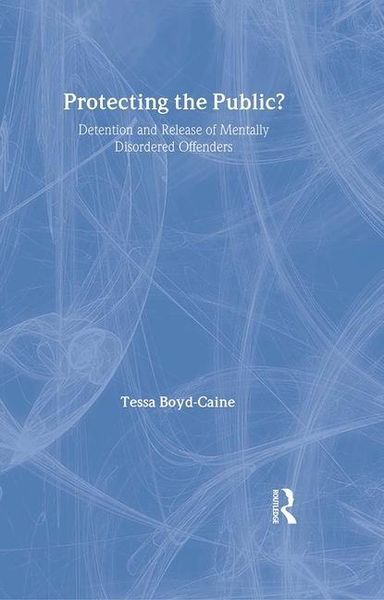 Produktbild: Boyd-Caine, T: Protecting the Public?