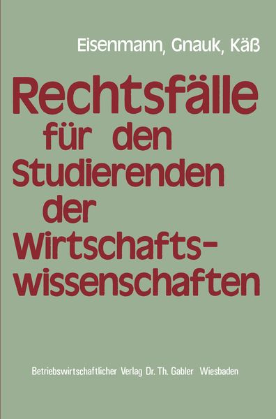 Produktbild: Rechtsf&auml;lle f&uuml;r Studierende der Wirtschaftswissenschaften