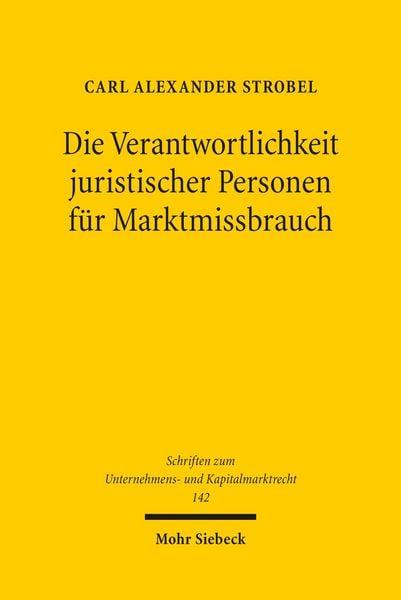 Produktbild: Die Verantwortlichkeit juristischer Personen f&uuml;r Marktmissbrauch