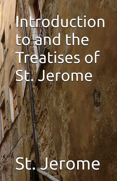 Produktbild: Introduction to and the Treatises of St. Jerome
