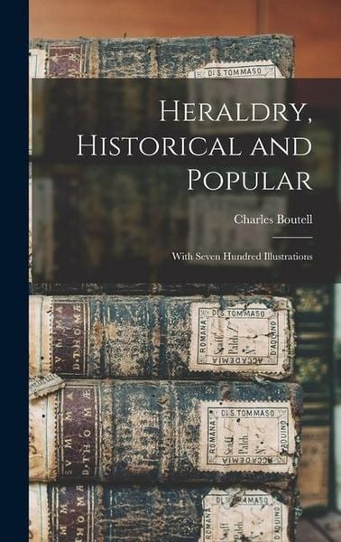 Produktbild: Heraldry, Historical and Popular