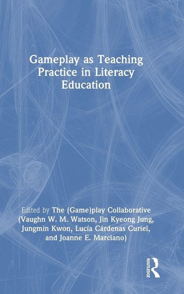Produktbild: Gameplay as Teaching Practice in Literacy Education