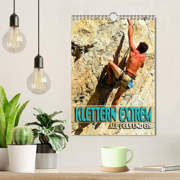 Produktbild: Klettern extrem auf Fels und Eis (Wandkalender 2026 DIN A4 hoch), CALVENDO Monatskalender