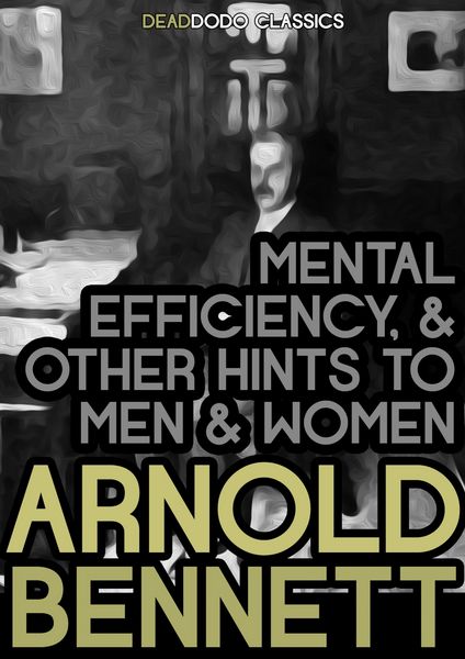 Produktbild: Mental Efficiency, and Other Hints to Men and Women