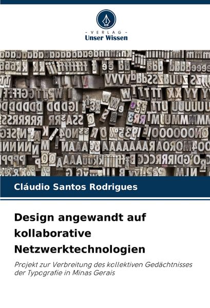 Design angewandt auf kollaborative Netzwerktechnologien, Taschenbuch von Cláudio Santos Rodrigues, Verlag Unser Wissen, 9786208789671