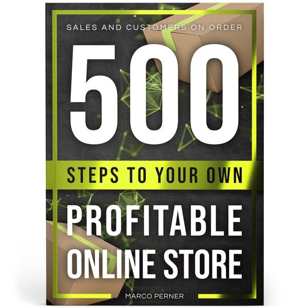 Produktbild: 500 Steps to Your Own Profitable Online Store