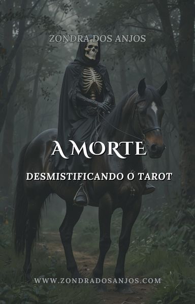 Produktbild: Desmistificando O Tarot - A Morte (Desmistificando o Tarot - Os 22 Arcanos Maiores., #13)