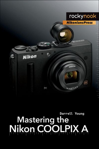 Produktbild: Mastering the Nikon COOLPIX A