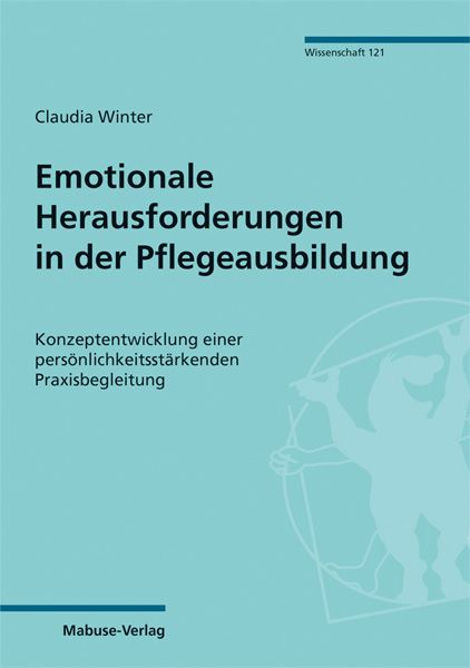 Emotionale Herausforderungen in der Pflegeausbildung, Taschenbuch von Claudia Winter, Mabuse, 978-3-86321-535-4