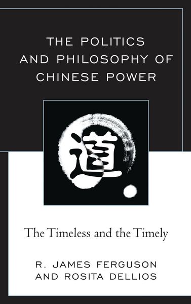 Produktbild: The Politics and Philosophy of Chinese Power