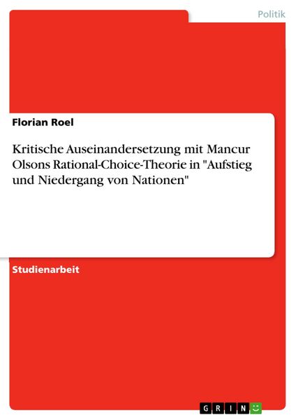 Produktbild: Kritische Auseinandersetzung mit Mancur Olsons Rational-Choice-Theorie in "Aufstieg und Niedergang von Nationen"