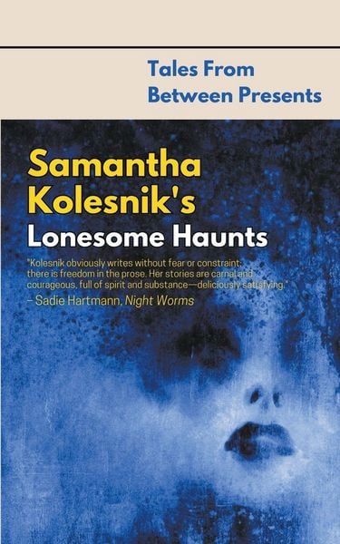 Produktbild: Samantha Kolesnik's Lonesome Haunts