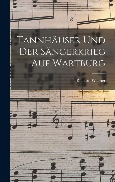 Produktbild: Tannh&auml;user und der S&auml;ngerkrieg auf Wartburg