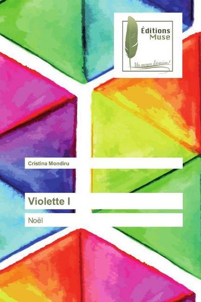 Violette I, Taschenbuch von Cristina Mondiru, Editions Muse, 9786202294836