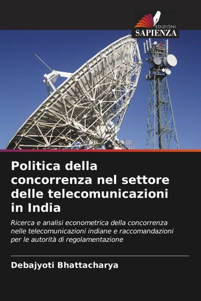 Produktbild: Politica della concorrenza nel settore delle telecomunicazioni in India