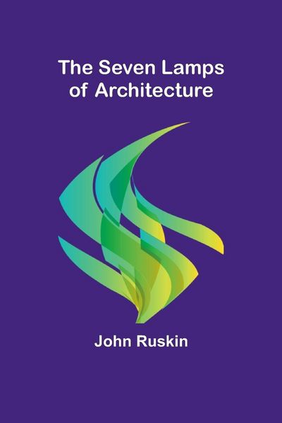 Produktbild: The Seven Lamps of Architecture