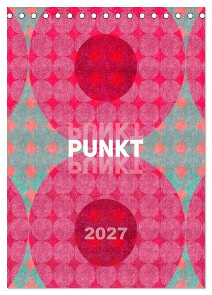 Produktbild: Punkt Punkt Punkt (Tischkalender 2027 DIN A5 hoch), CALVENDO Monatskalender