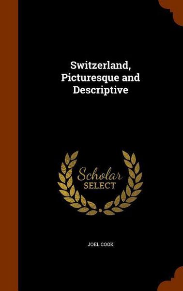 Produktbild: Switzerland, Picturesque and Descriptive
