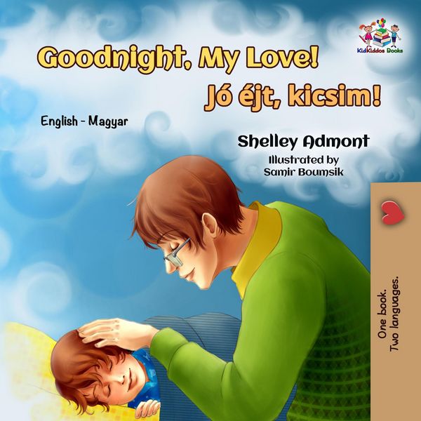 Produktbild: Goodnight, My Love! (English Hungarian Bilingual Collection)