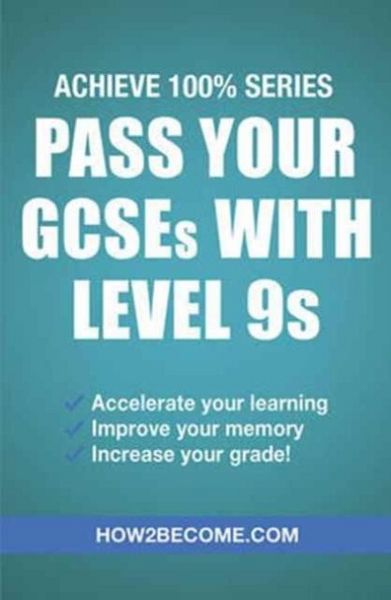 Produktbild: Pass Your GCSEs with Level 9s: Achieve 100% Series Revision/Study Guide