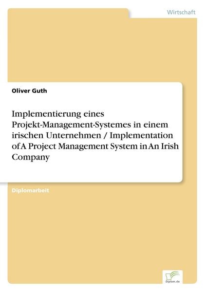 Produktbild: Implementierung eines Projekt-Management-Systemes in einem irischen Unternehmen / Implementation of A Project Management System in An Irish Company