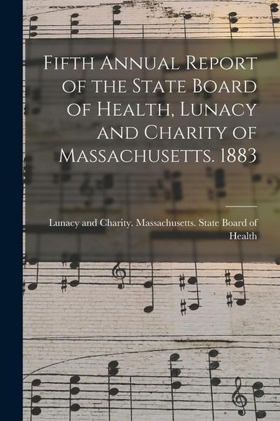 Produktbild: Fifth Annual Report of the State Board of Health, Lunacy and Charity of Massachusetts. 1883
