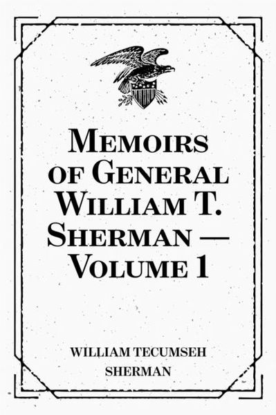 Produktbild: Memoirs of General William T. Sherman - Volume 1