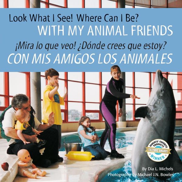 Produktbild: Look What I See! Where Can I Be? With My Animal Friends / !Mira lo que veo! Donde crees que estoy? Con mis amigos los animales