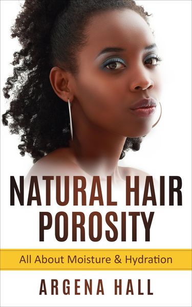 Produktbild: Natural Hair Porosity: All About Moisture & Hydration