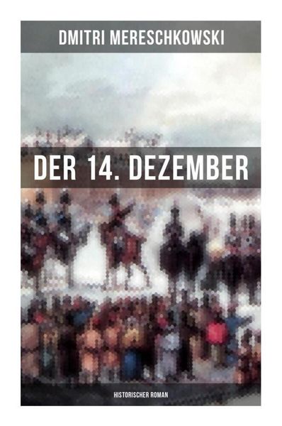 Produktbild: Der 14. Dezember (Historischer Roman)