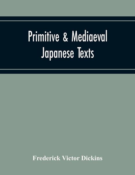 Produktbild: Primitive & Mediaeval Japanese Texts